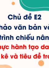 Chủ đề E2 - Bài 4. Thực hành tạo danh sách liệt kê và tiêu đề trang